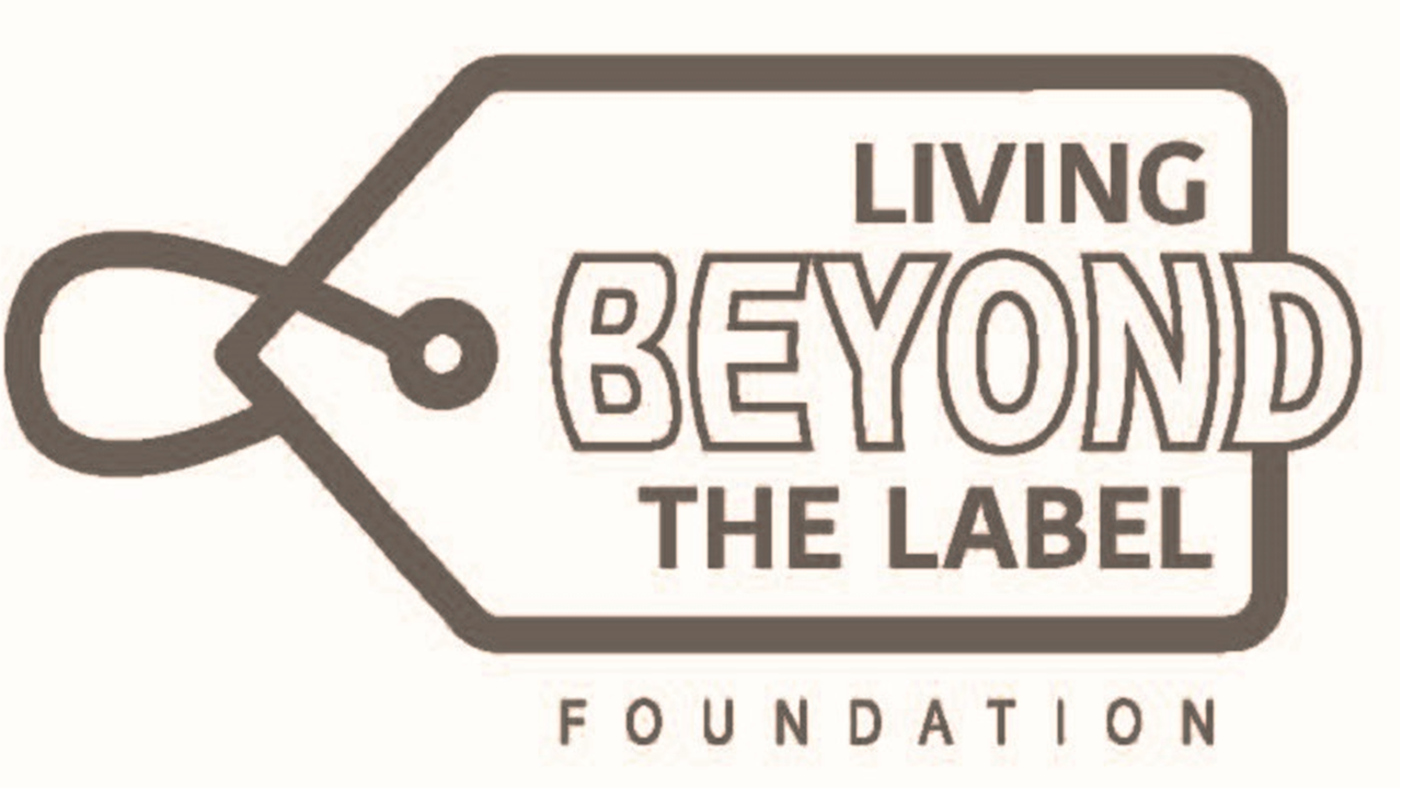 Living Beyond the Label Foundation